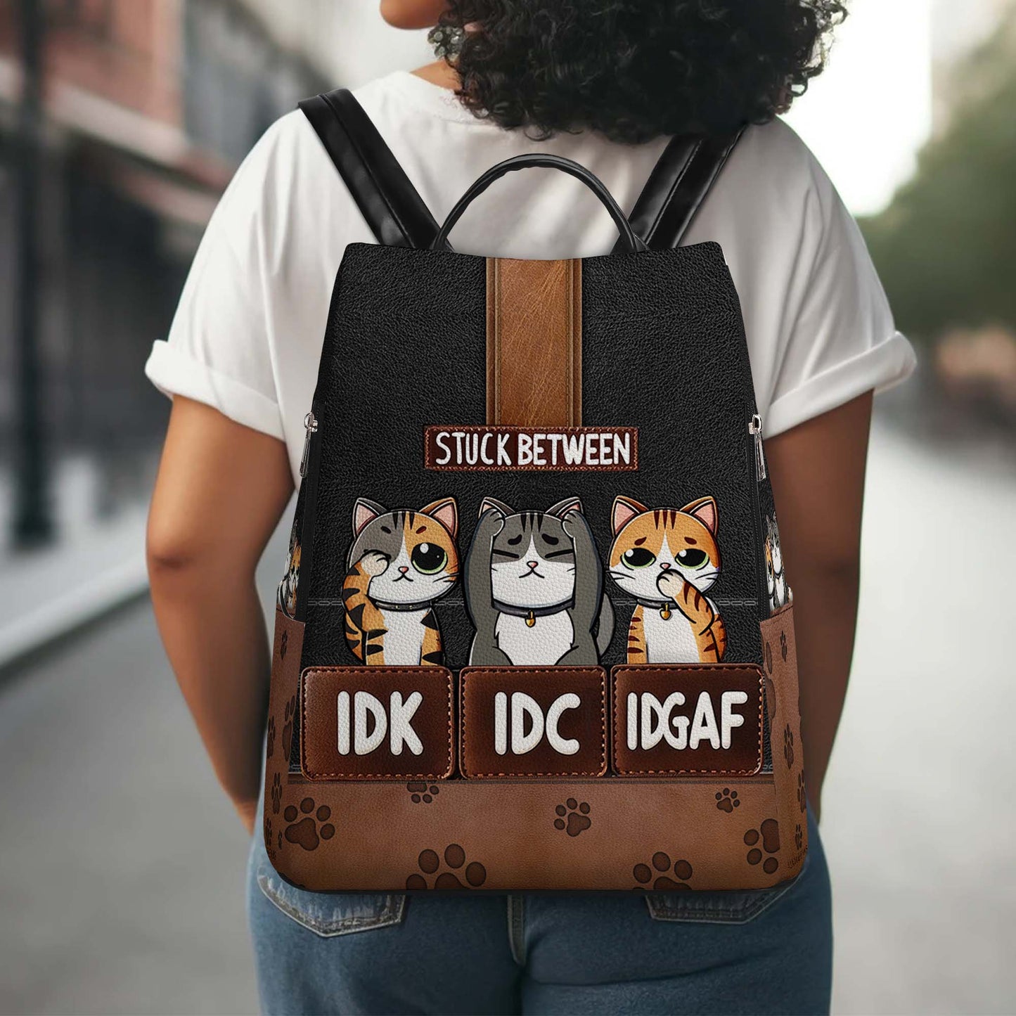 Stuck Between IDK, IDC & IDGAF - Personalized Leather BackPack - BP_CAT04