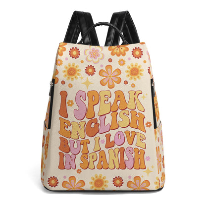 I Speak English, But I Love In Spanish - Personalized Leather BackPack - BP_MX23