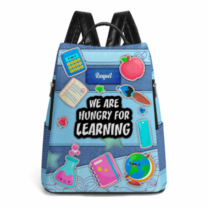 We Are Hungry For Learning - Personalized Custom Leather BackPack - BP_SC02