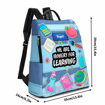 We Are Hungry For Learning - Personalized Custom Leather BackPack - BP_SC02