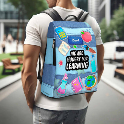 We Are Hungry For Learning - Personalized Custom Leather BackPack - BP_SC02