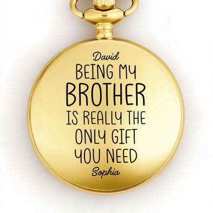Being My Brother Is Really The Only Gift You Need