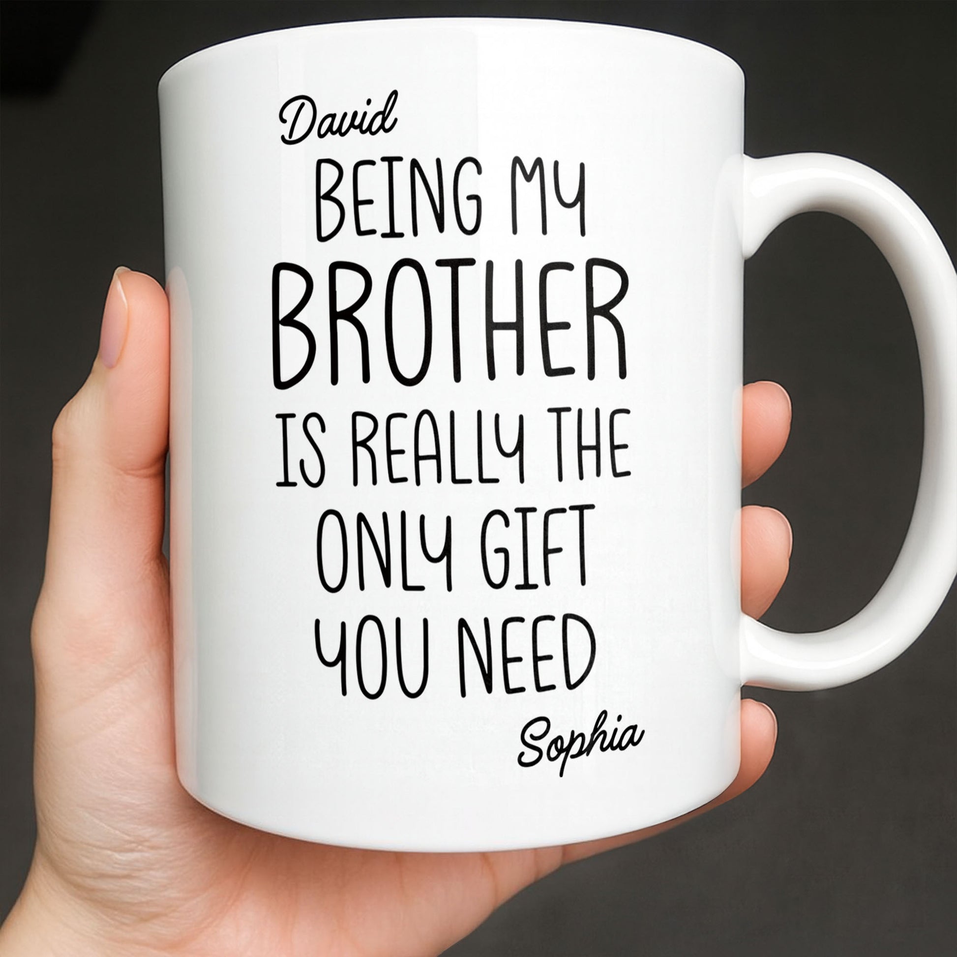 Being My Brother Is Really The Only Gift You Need