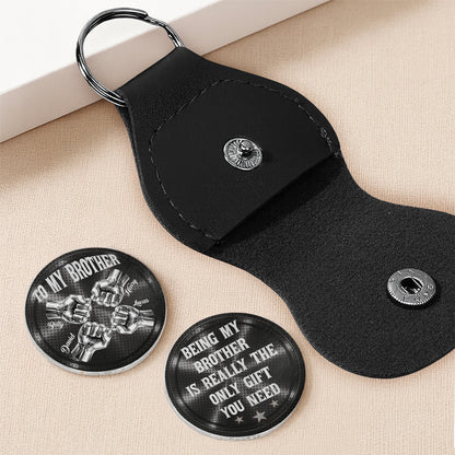 To My Brother, Being My Brother Is The Only Gift You Need