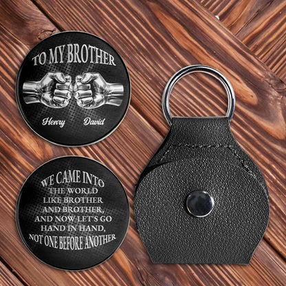 To My Brother We Came Into The World Fist Bump Design