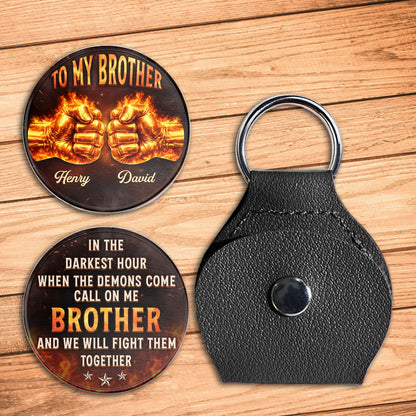 To My Brother, Fists And Fire Support