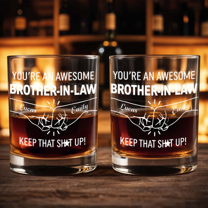 You're An Awesome Brother In Law Fist Bump Keep That Sh*t Up