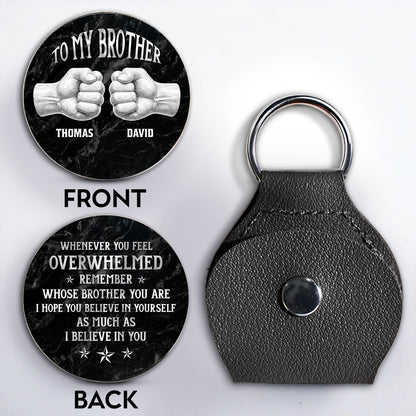 To My Brother Fist Bump Whenever You Feel Overwhelmed