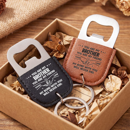 You Are My Brother You Are My Friend Fist Bump Bond - Personalized Leather Bottle Opener Keychain - BRT053_LEBOK