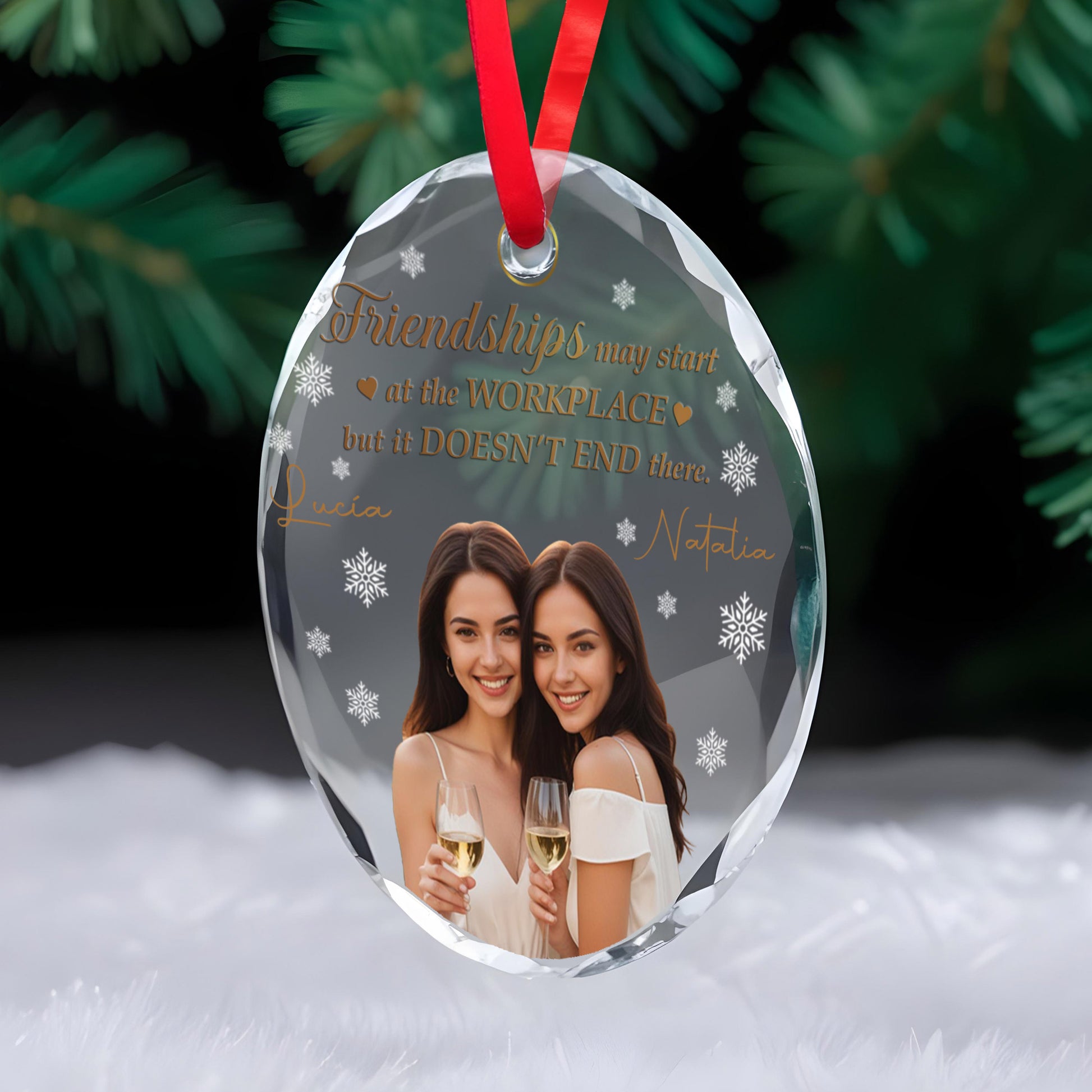 Friendships Start At Workplace But Doesn't End There Ornament