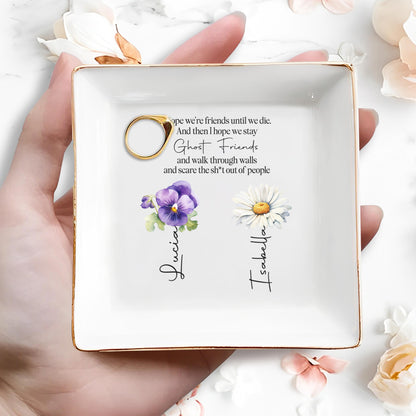 Ghost Friends Fun and Whimsical Quote - Personalized Custom Jewelry Dish - BST018_SCRD