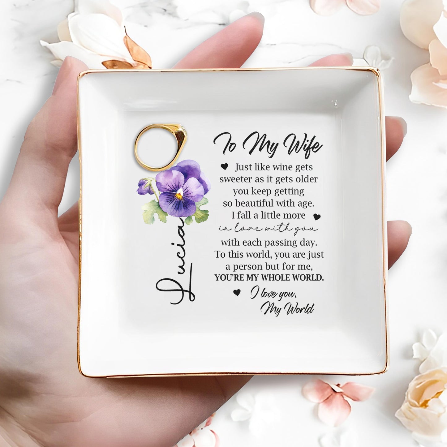 Just Like Wine Gets Sweeter, I Love You My World - Personalized Custom Jewelry Dish - BST019_SCRD