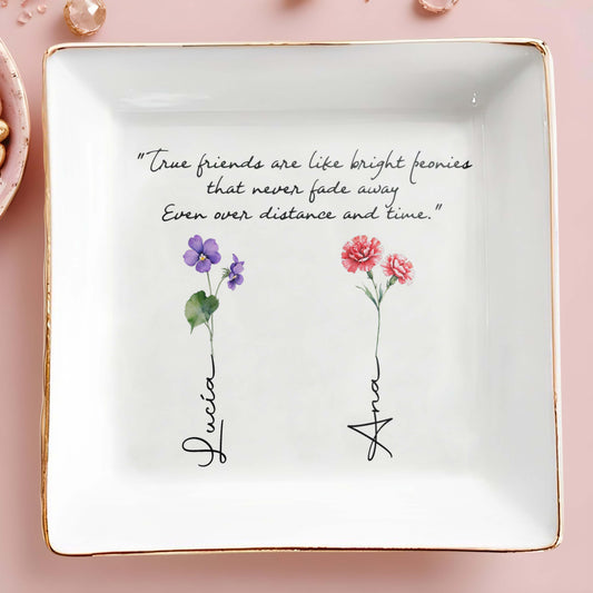 True Friends Like Bright Peonies Custom Jewelry Dish