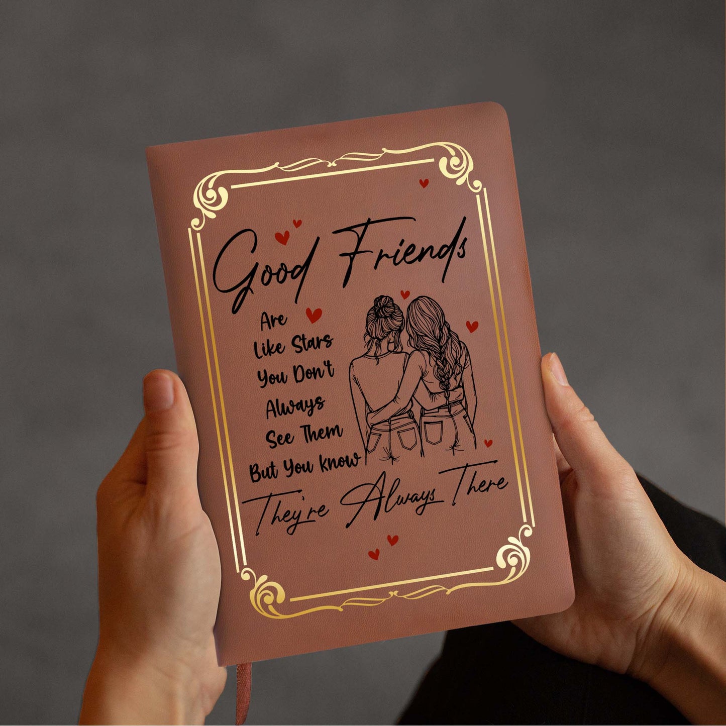 Good Friends Are Like Stars Inspirational Quote - Personalized Custom Leather Journal - BST024_JRNL