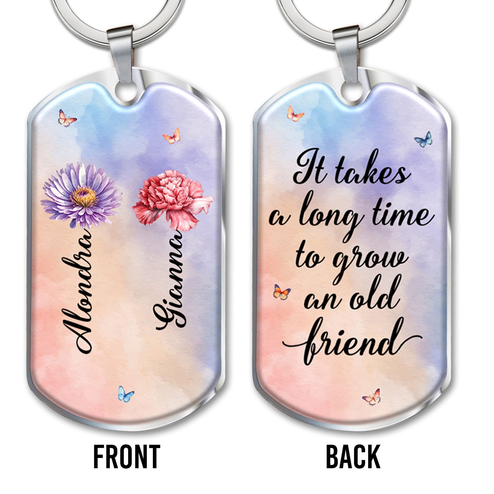 It Takes a Long Time to Grow an Old Friend Butterfly Flower Design