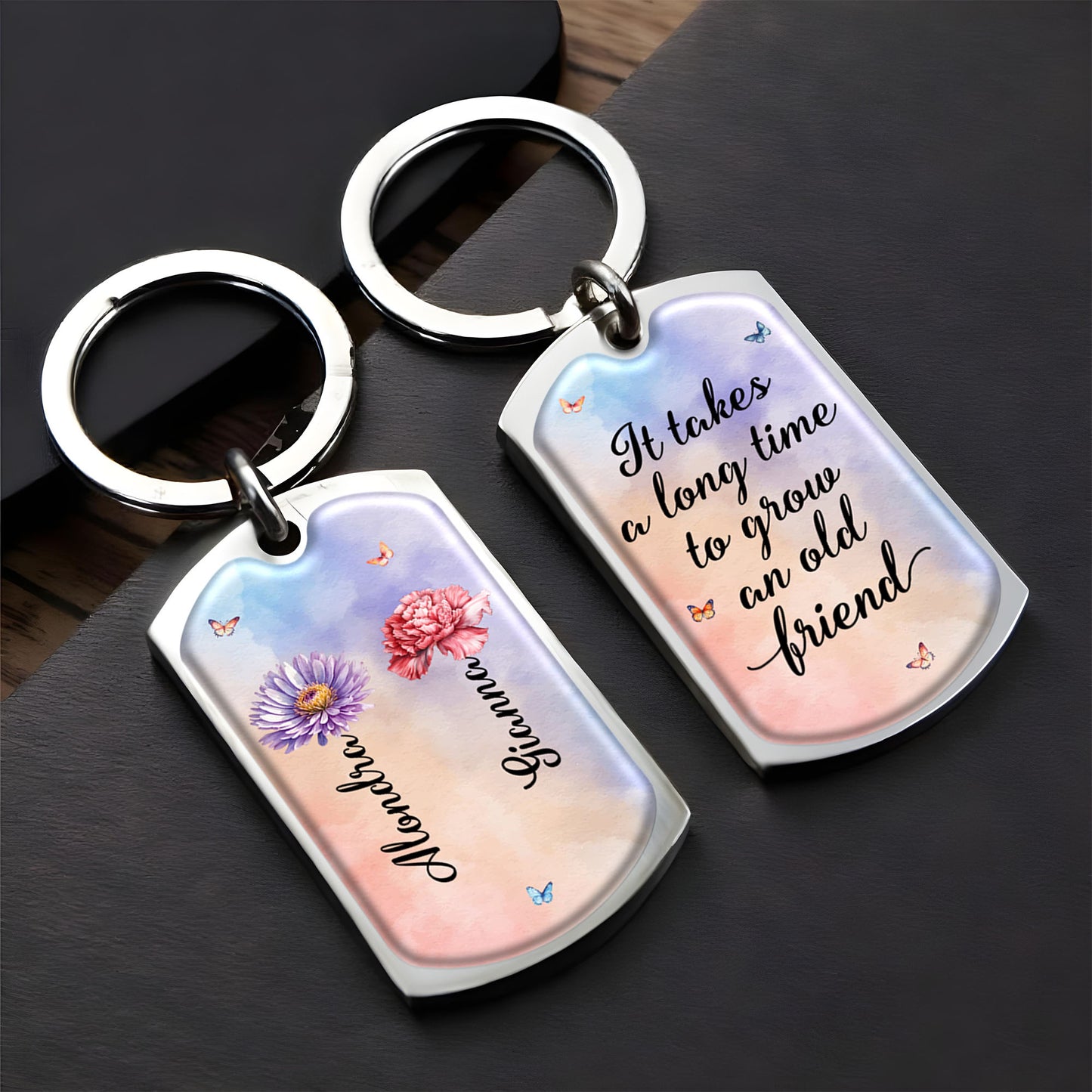 It Takes a Long Time to Grow an Old Friend Butterfly Flower Design