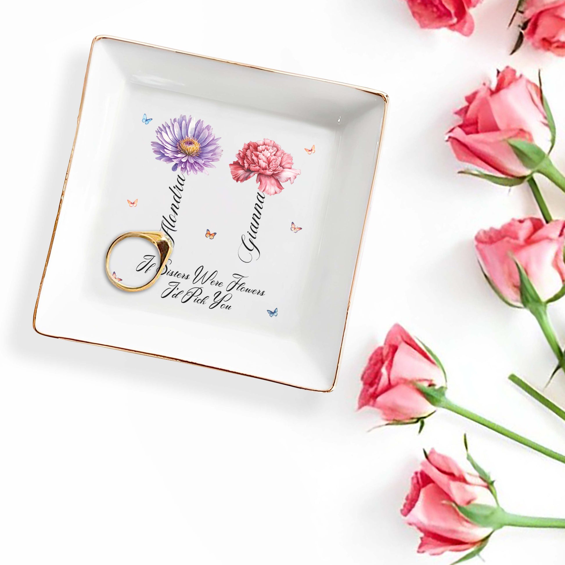 If Sisters Were Flowers I'd Pick You Jewelry Dish