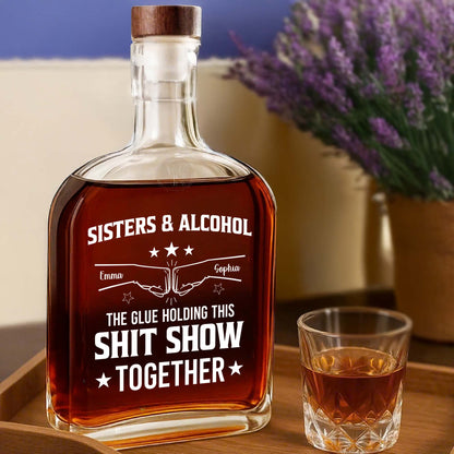 Sisters & Alcohol, The Glue Holding This Show Together