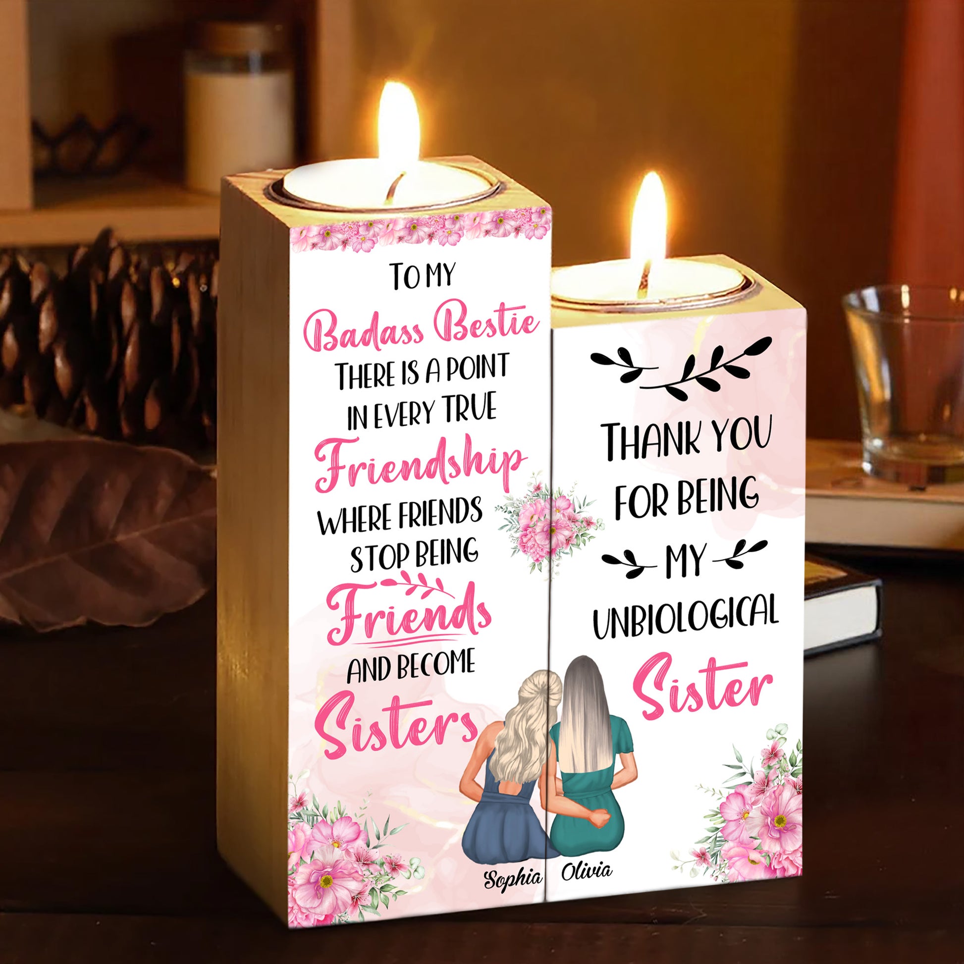 To My Badass Bestie, Friends Become Sisters, Flowers