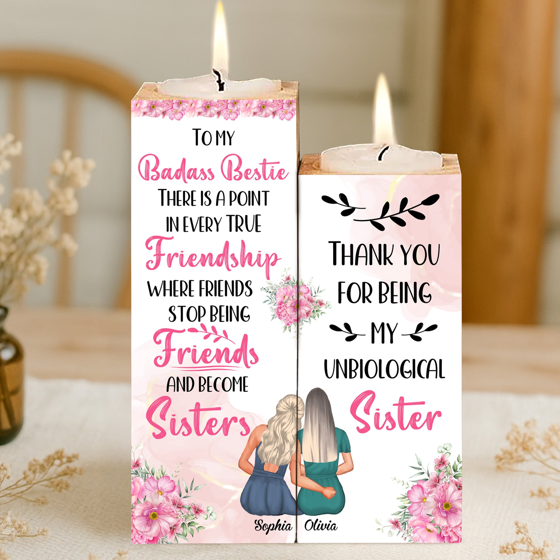 To My Badass Bestie, Friends Become Sisters, Flowers