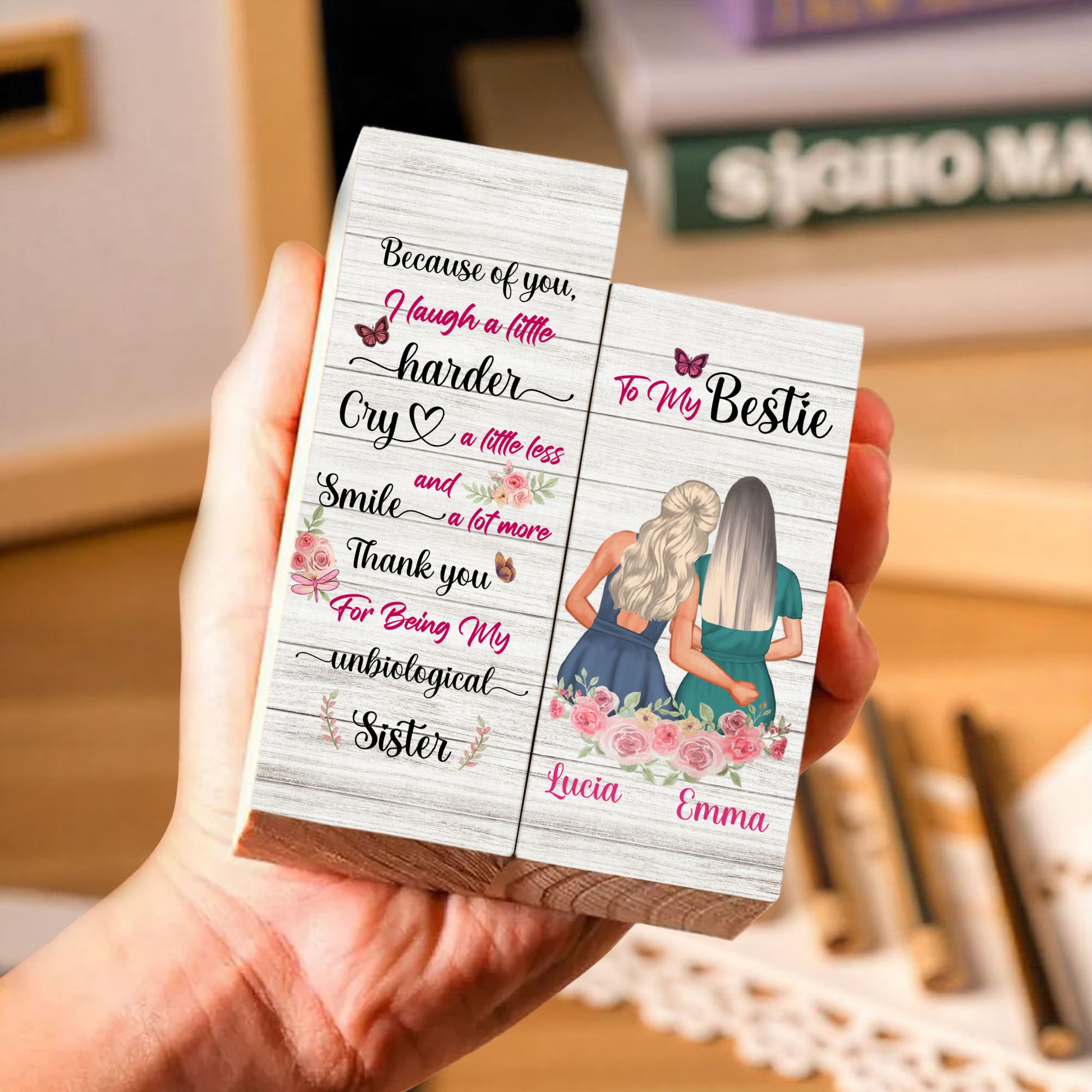 Laugh Harder, Smile More, Thank You Unbiological Sister