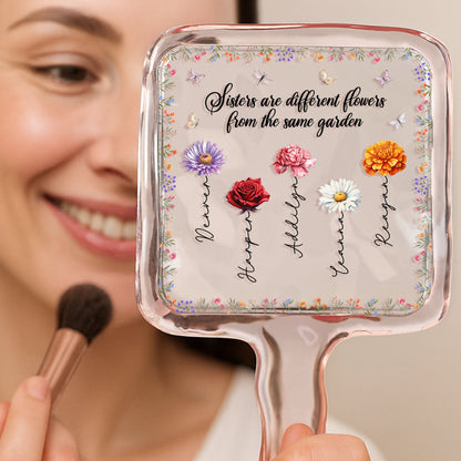 Sisters Are Different Flowers From The Same Garden