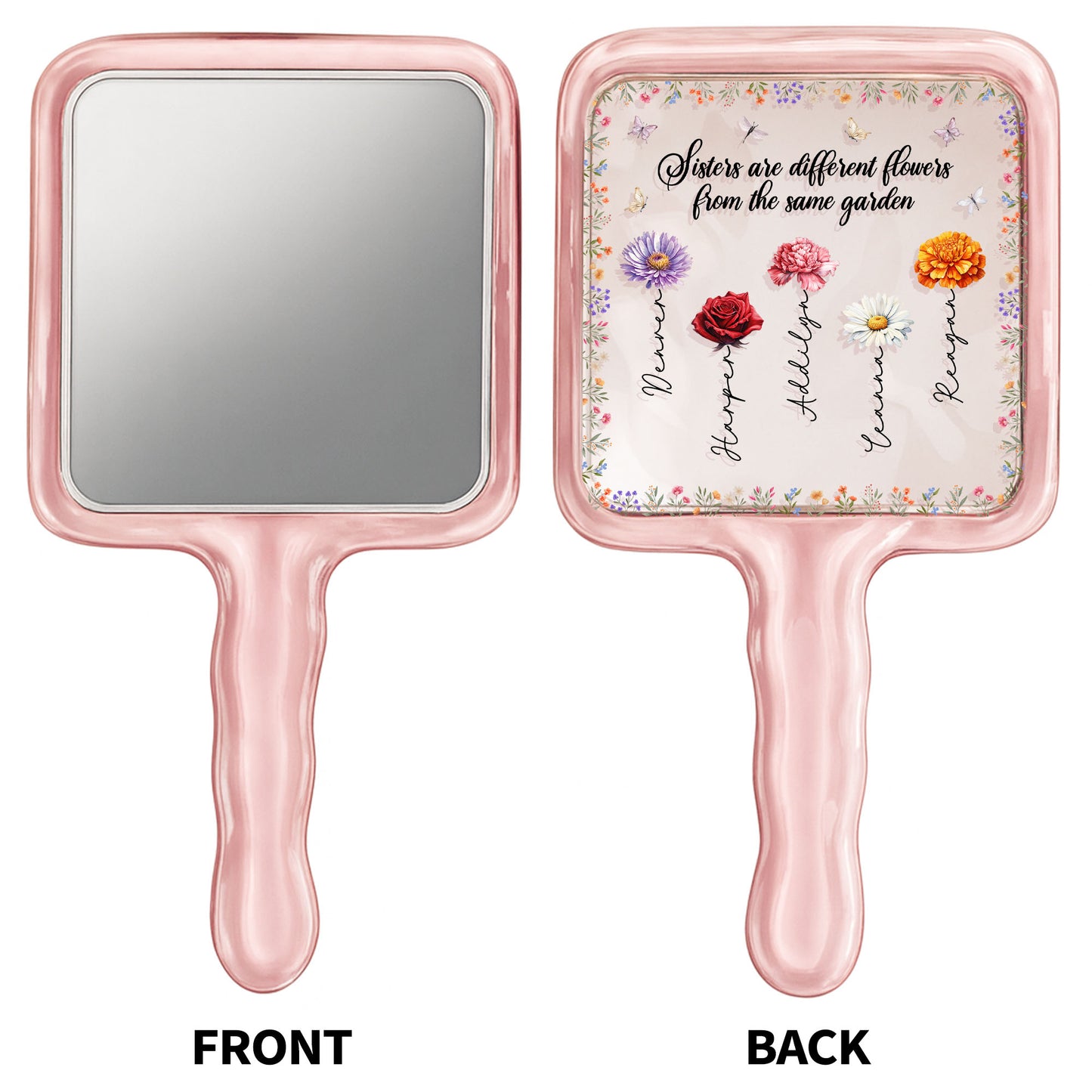 Sisters Are Different Flowers From The Same Garden