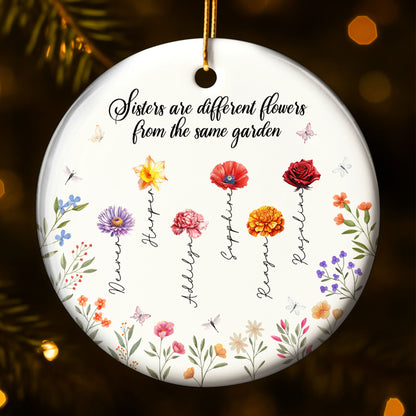 Hermanas son flores diferentes del mismo jardín - Adorno de cerámica personalizado con forma redonda - BST043_RCE