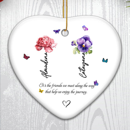 It's The Friends We Meet Along The Way That Help Us Enjoy The Journey - Personalized Custom Ceramic Ornament With Heart Shape - BST044_HCE