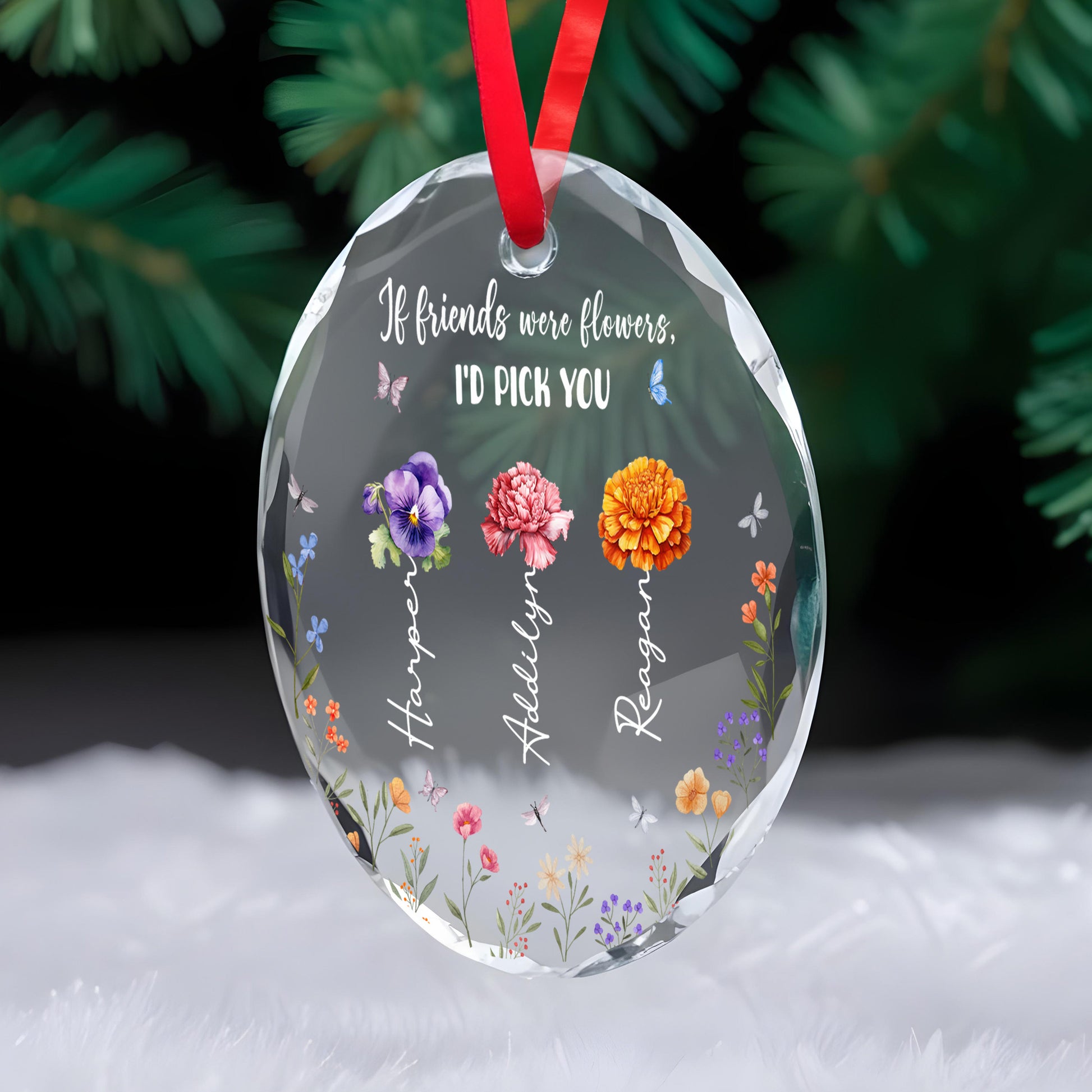 If Friends Were Flowers I'd Pick You Glass Ornament