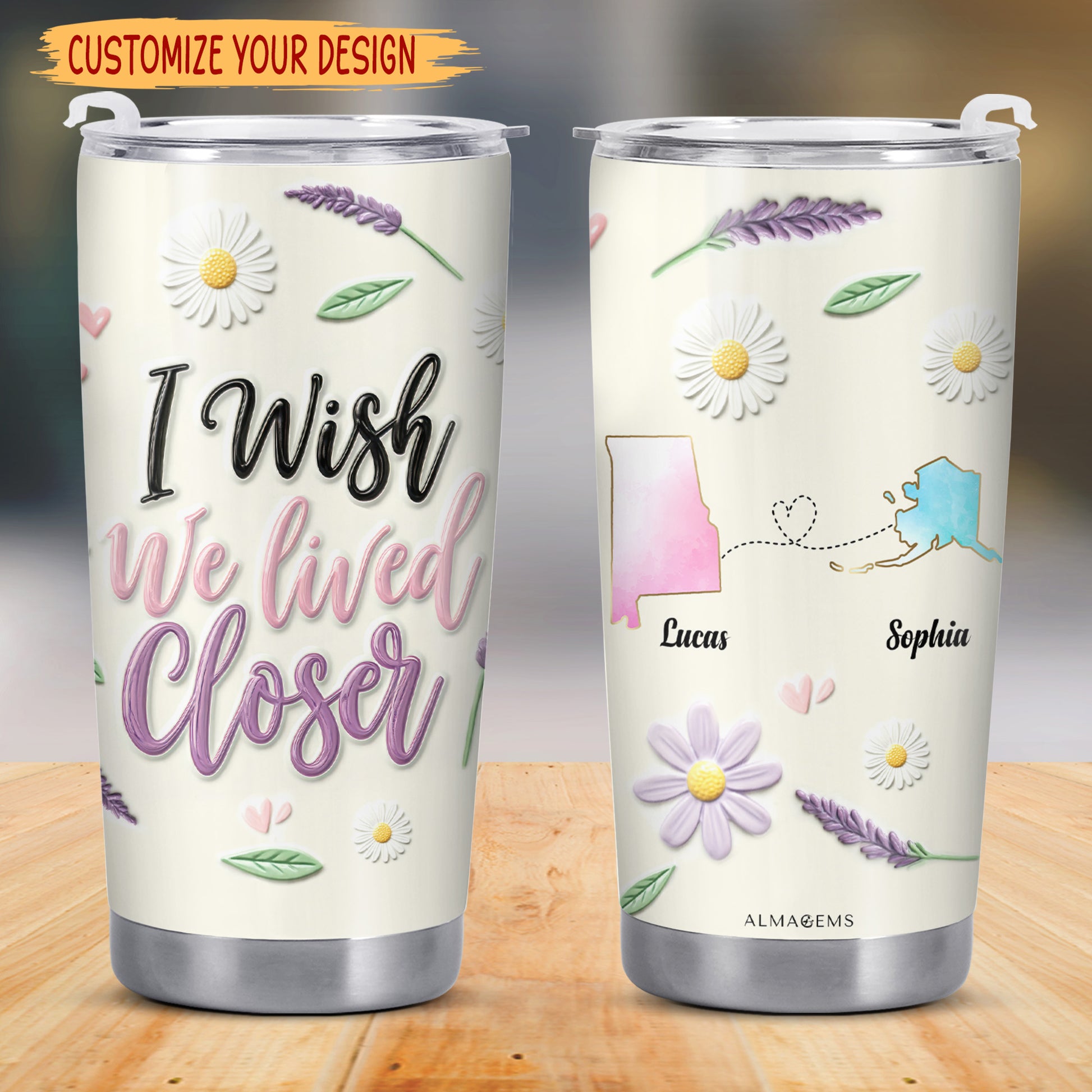 I Wish We Lived Closer Custom Tumbler