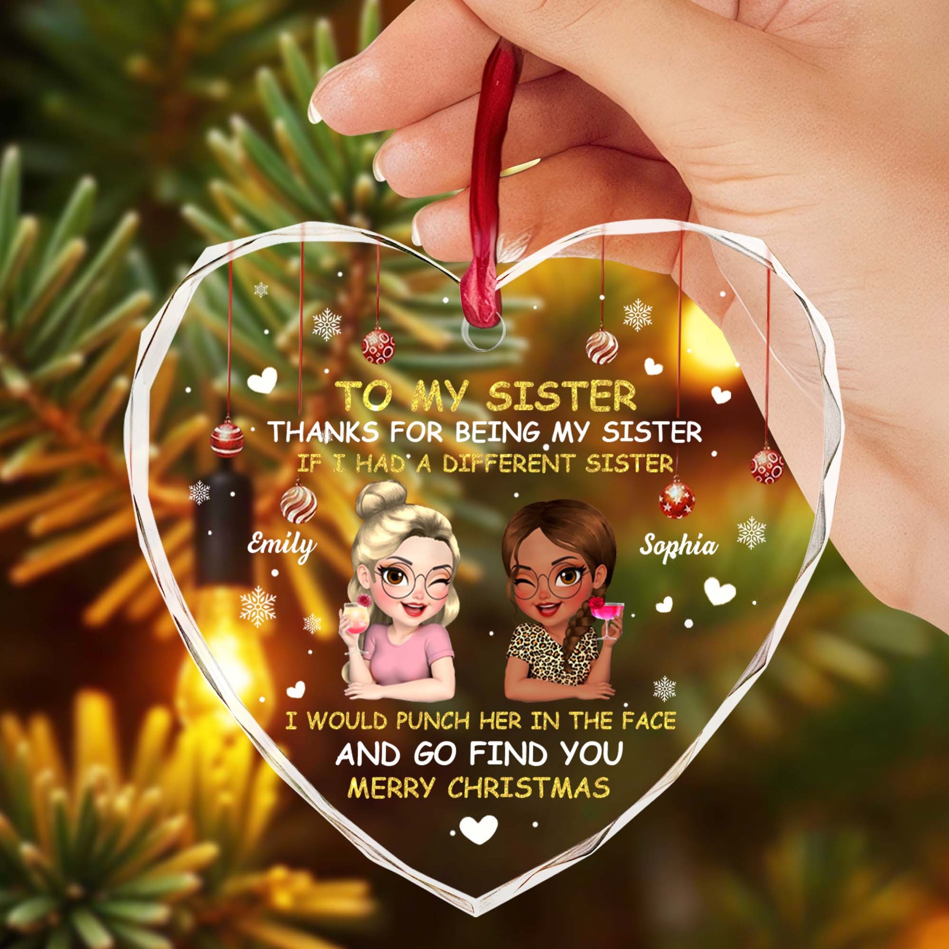 To My Sister Thanks For Being My Sister Heart Ornament