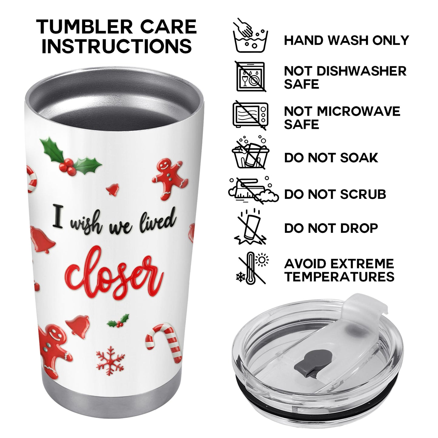 I Wish We Lived Closer Holiday Tumbler With Gingerbread And Snowflake Designs