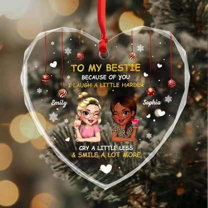 To My Bestie, Because Of You I Laugh A Little Harder