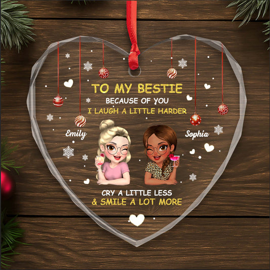 To My Bestie, Because Of You I Laugh A Little Harder