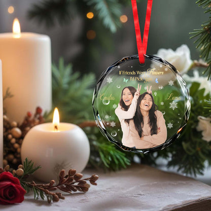 If Friends Were Flowers, I'd Pick You With Snowflakes And Flowers Design - Personalized Custom Circle Glass Ornament - BST055_CGOR