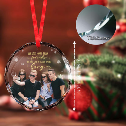 More Than Friends Like A Small Gang Circle Ornament