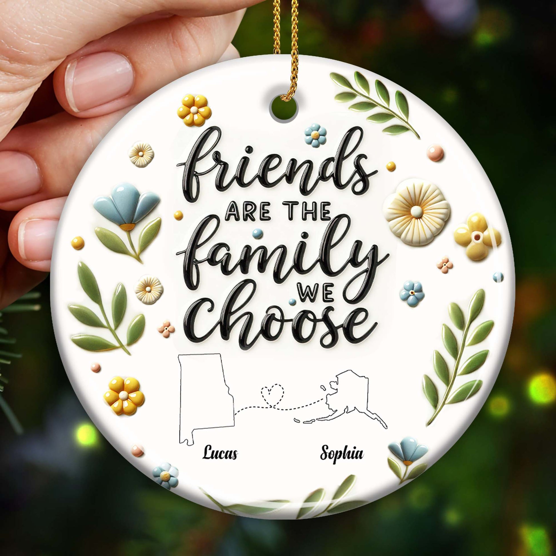 Friends Are The Family We Choose Floral Ornament