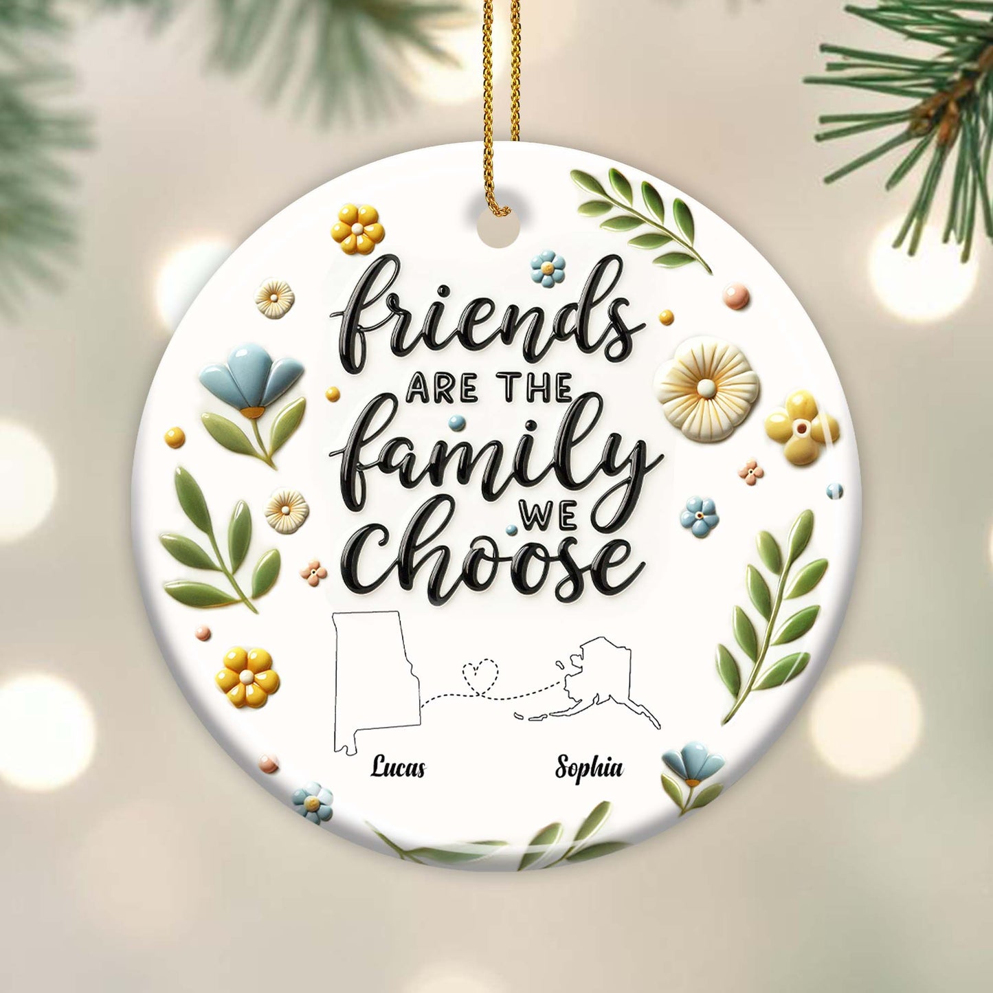 Friends Are The Family We Choose Floral Ornament