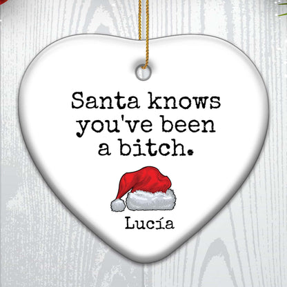 Santa Knows You've Been A Bit Naughty Christmas Ornament