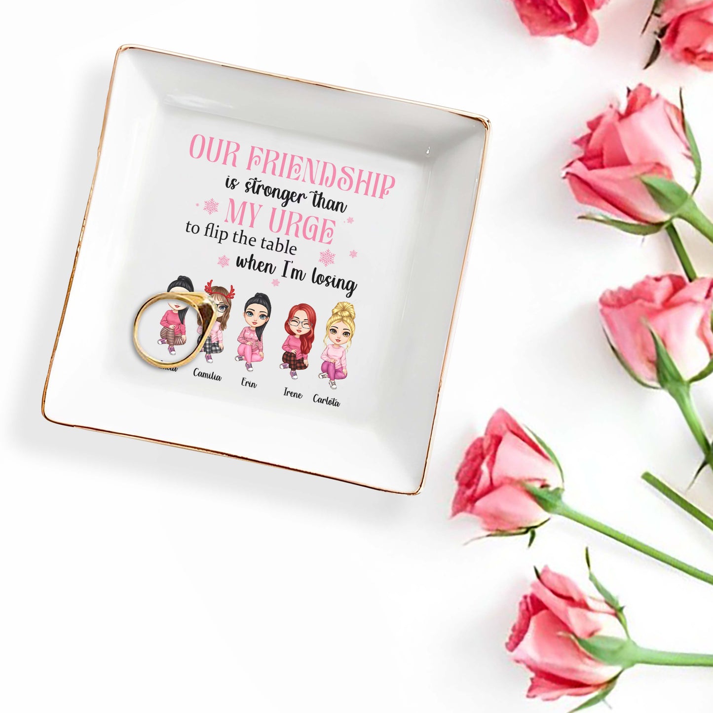 Our Friendship Is Stronger Than My Urge To Flip The Table