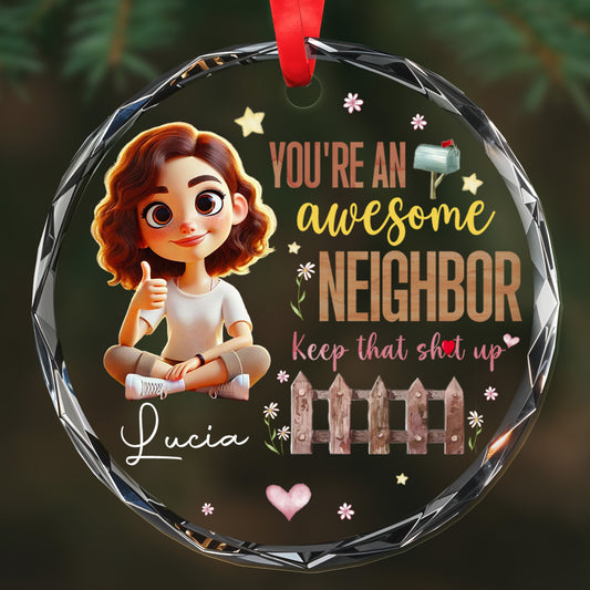 Awesome Neighbor Appreciation Custom Glass Ornament