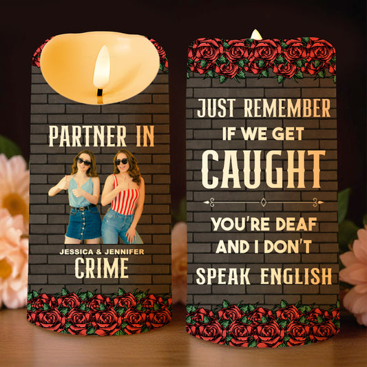 Solo recuerda si nos atrapan, regalo especial para mejores amigos - Vela LED personalizada - BST116_LECA