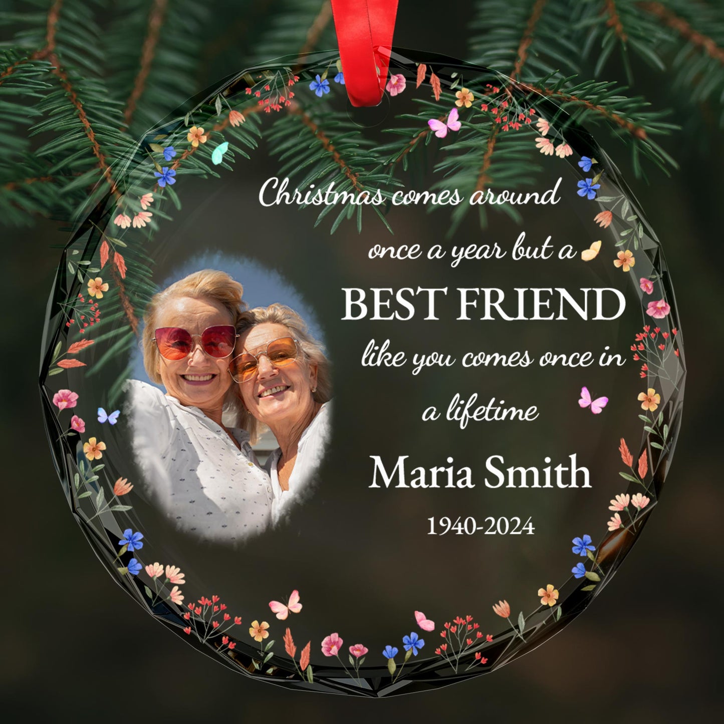 Best Friend Once In A Lifetime Christmas Floral Ornament