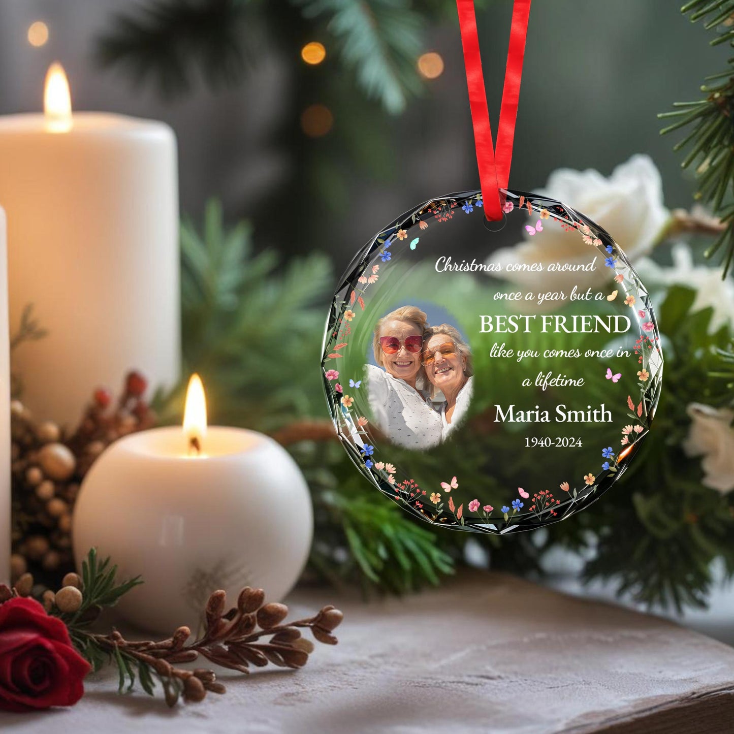 Best Friend Once In A Lifetime Christmas Floral Ornament