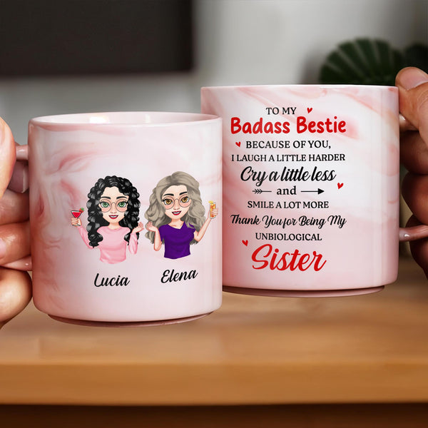 Badass Bestie Thank You For Being My Unbiological Sister