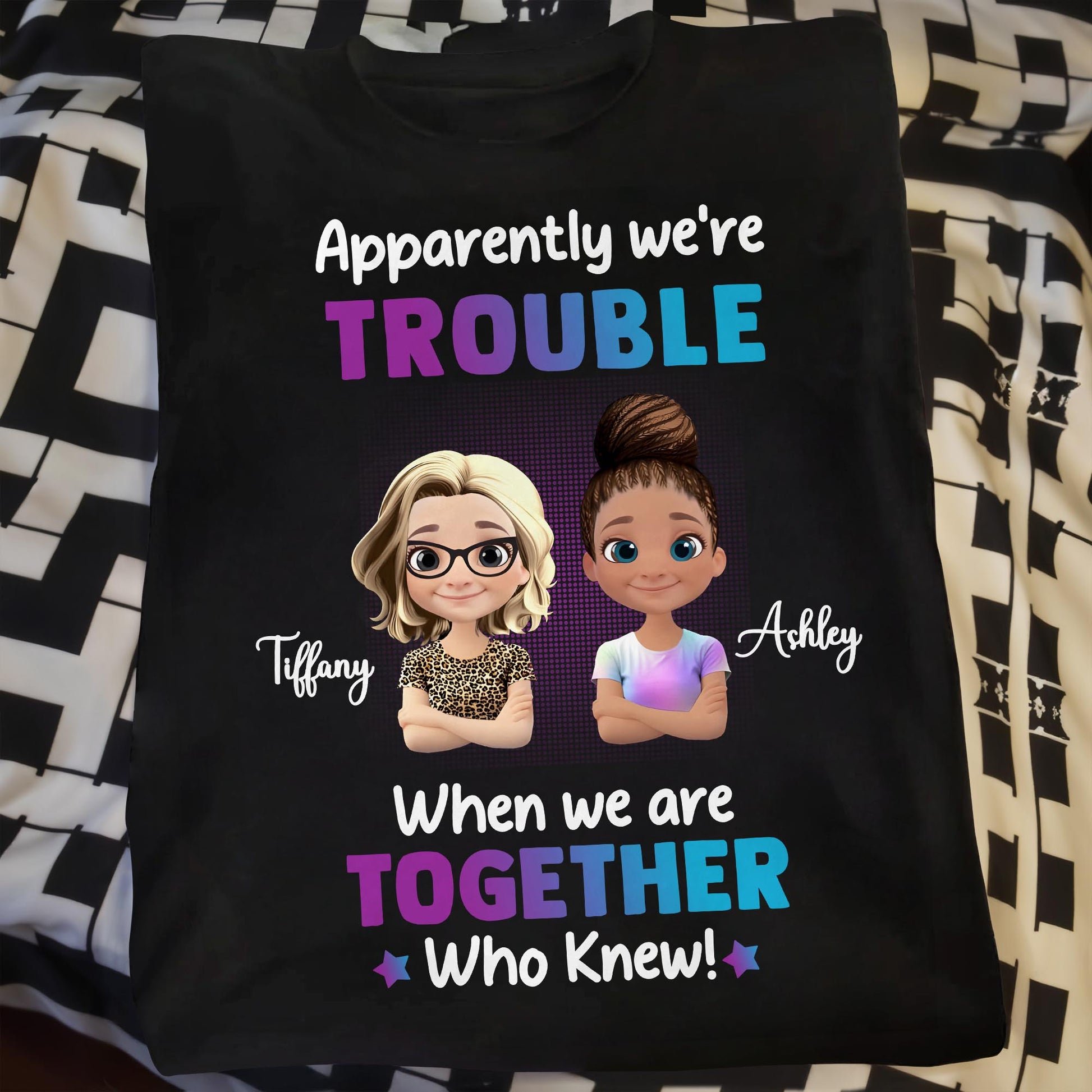 Apparently We're Trouble When We Are Together