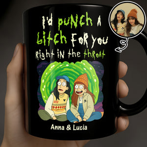 I'd Punch a B**** For You, Two Friends Under Northern Lights