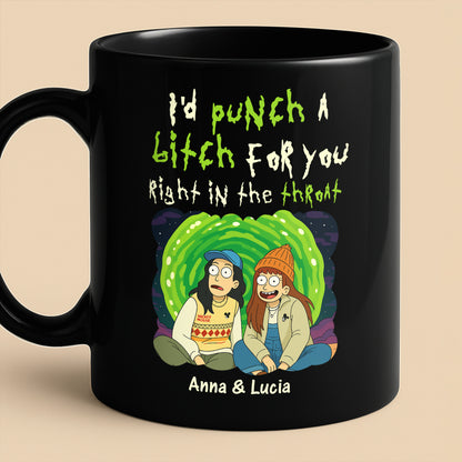 I'd Punch a B**** For You, Two Friends Under Northern Lights