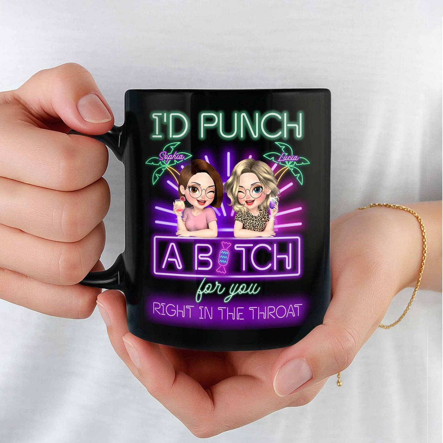 I'd Punch A B*tch For You, Neon Cartoon Friends Mug